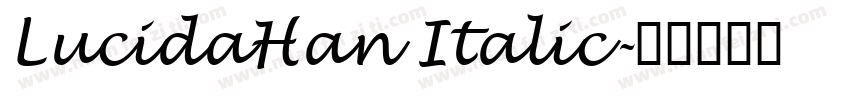 LucidaHan Italic字体转换